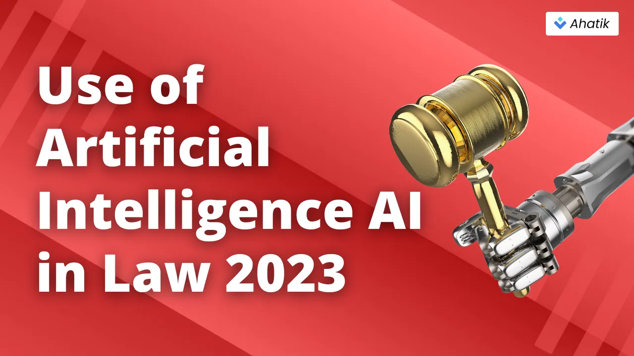 AI in Law 2023 - Ahatik.com